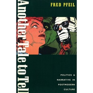 Another Tale to Tell - (Probability; 36) by  Fred Pfeil (Paperback) - 1 of 1