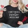 Simply Sage Market Women's Graphic Sweatshirt I Don't Need A Valentine - 2 of 3