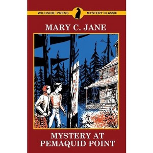 Mystery at Pemaquid Point - by  Mary C Jane (Paperback) - 1 of 1