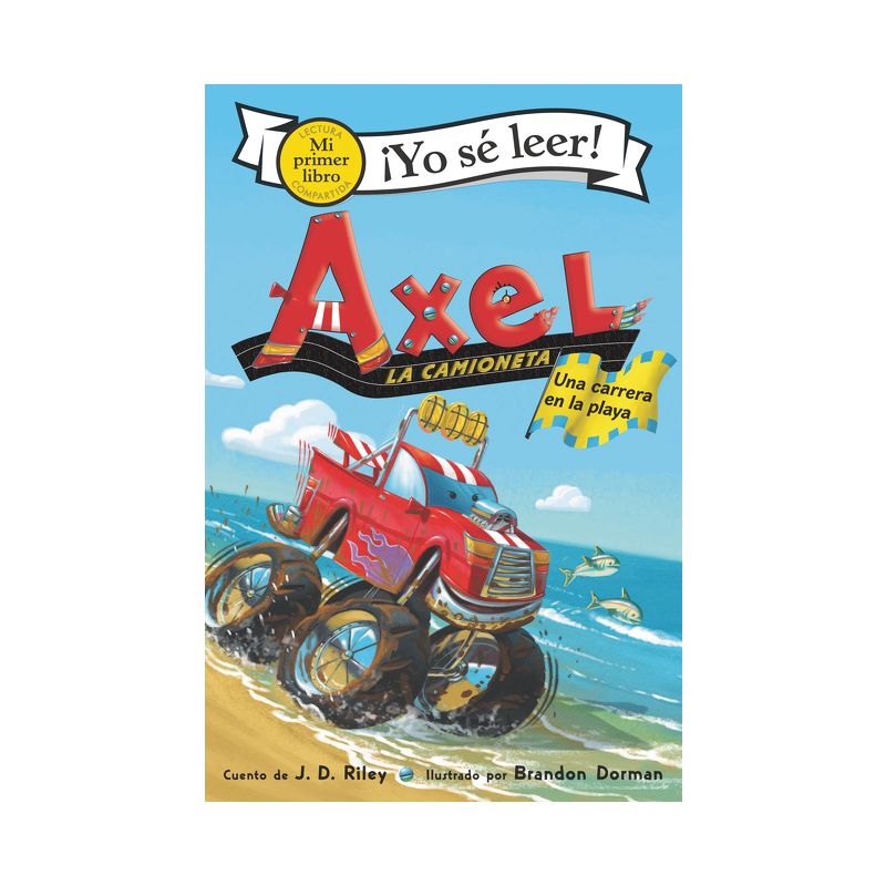 Axel La Camioneta: Una Carrera En La Playa - (My First I Can Read) by  J D Riley (Paperback), 1 of 2