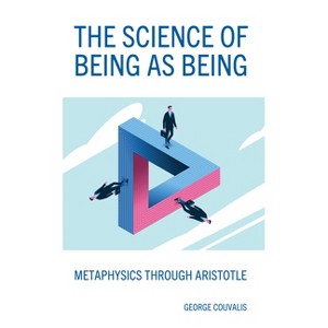 Science of Being as Being - by  George Couvalis (Paperback) - 1 of 1