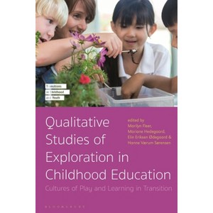 Qualitative Studies of Exploration in Childhood Education - (Transitions in Childhood and Youth) (Paperback) - 1 of 1