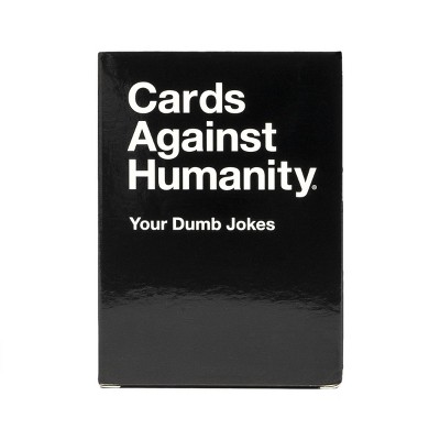 Cards Against Humanity Game - Your Dumb Jokes