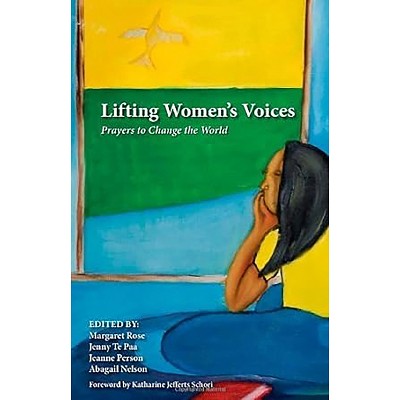 Lifting Women's Voices - by  Margaret Rose & Jeanne Person & Abagail Nelson & Jenny Te Paa (Paperback)
