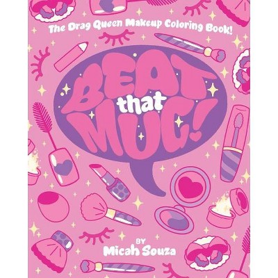 Beat that Mug! - by  Micah Souza (Paperback)