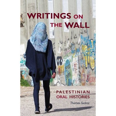 Writings on the Wall - by  Thomas Suarez (Paperback)