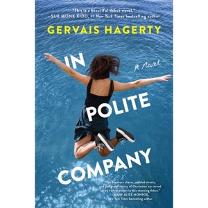 In Polite Company - by  Gervais Hagerty (Paperback) - 1 of 1