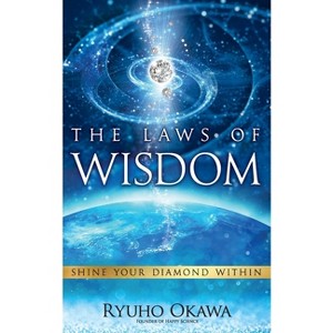 The Laws of Wisdom - by  Ryuho Okawa (Paperback) - 1 of 1