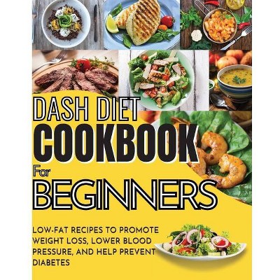 Dash Diet Cookbook For Beginners - by  Vanessa Tingey (Paperback)