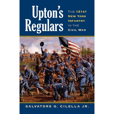 Upton's Regulars - (Modern War Studies) by  Salvatore G Cilella (Hardcover)