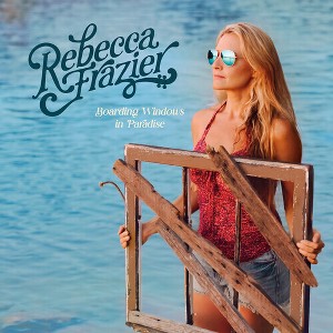 Rebecca Frazier - Boarding Windows in Paradise - 1 of 1