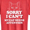 Women's - Instant Message - Sorry My Cat Needs Attention Short Sleeve Graphic T-Shirt - 2 of 4