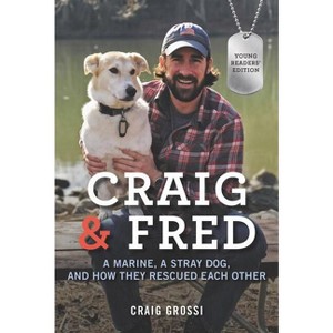 Craig & Fred Young Readers' Edition - by  Craig Grossi (Paperback) - 1 of 1