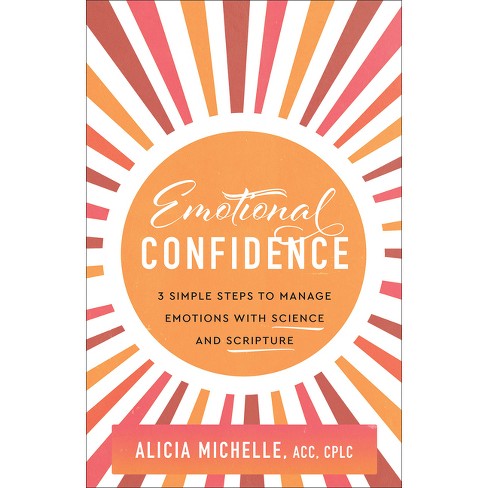 Emotional Confidence - by  Alicia Acc Michelle (Hardcover) - image 1 of 1