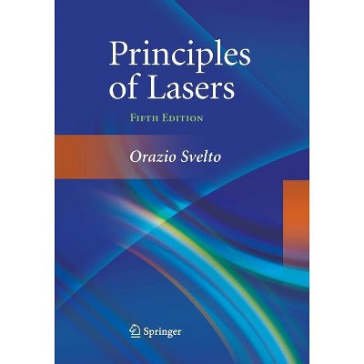 Principles of Lasers - 5th Edition by  Orazio Svelto (Paperback)