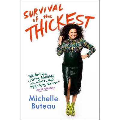 Survival of the Thickest - by  Michelle Buteau (Hardcover)