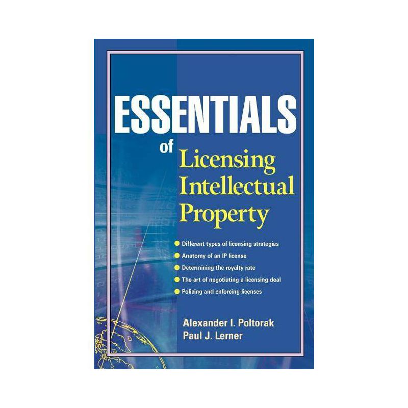 Essentials of Licensing Intellectual Property - (Essentials (John Wiley)) by  Alexander I Poltorak & Paul J Lerner (Paperback), 1 of 2