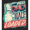 Women's The Simpsons Father's Day Homer Simpson All Dad Half Loaded T-Shirt - 2 of 4