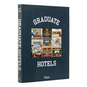 Graduate Hotels - by  Benjamin Weprin (Hardcover) - 1 of 1