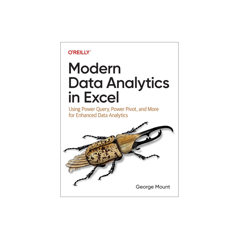 Modern Data Analytics in Excel - by George Mount (Paperback)