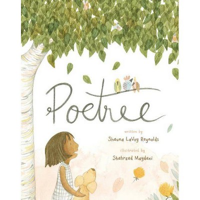 Poetree - by  Shauna Lavoy Reynolds (Hardcover)