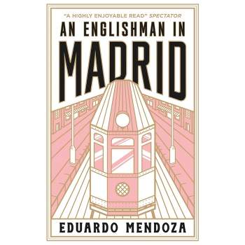 An Englishman in Madrid - by  Eduardo Mendoza (Paperback)