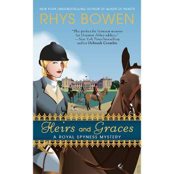 Heirs and Graces - (Royal Spyness Mystery) by  Rhys Bowen (Paperback)