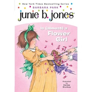 Junie B. Jones Is (Almost) a Flower Girl ( Junie B. Jones) (Paperback) by Barbara Park - 1 of 1