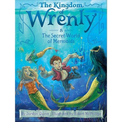 The Secret World of Mermaids, 8 - (Kingdom of Wrenly) by  Jordan Quinn (Paperback)