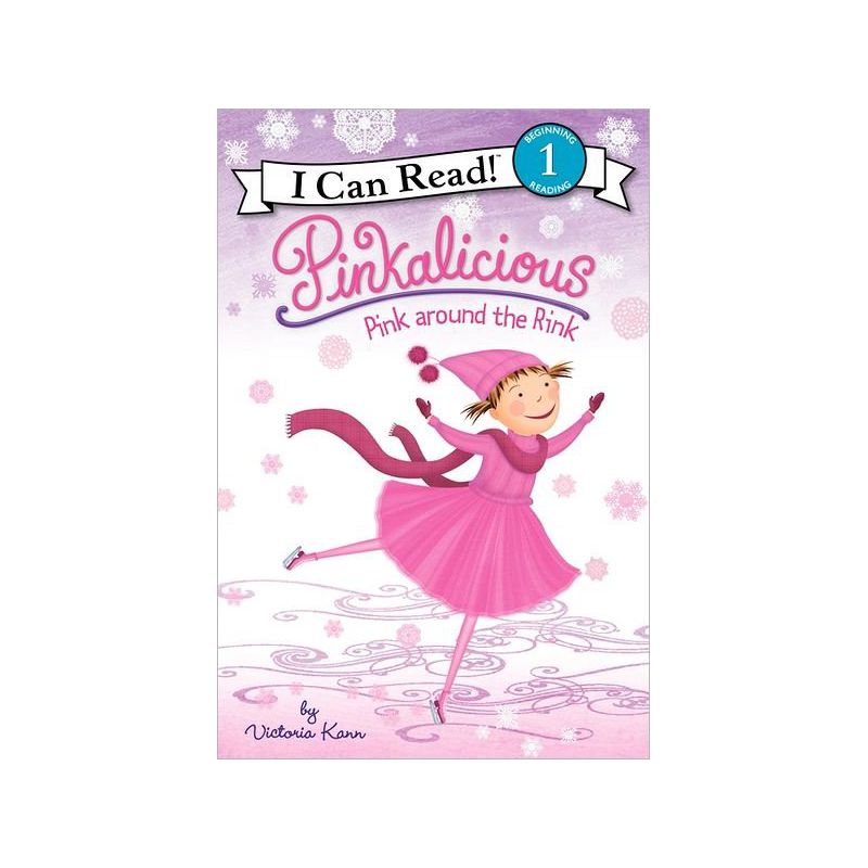 Pinkalicious: Pink around the Rink (I Can Read Book 1 Series)(Paperback) by Victoria Kann, 1 of 2