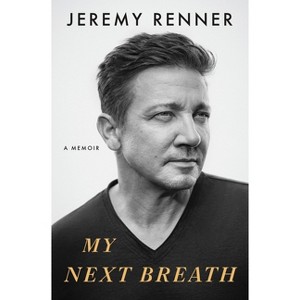 My Next Breath: A Memoir - by Jeremy Renner (Hardcover) - 1 of 1