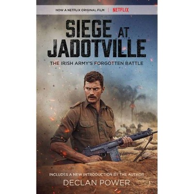 Siege at Jadotville - by  Declan Power (Paperback)