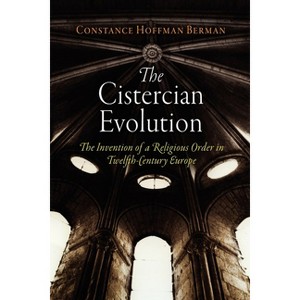 The Cistercian Evolution - (Middle Ages) by  Constance Hoffman Berman (Paperback) - 1 of 1