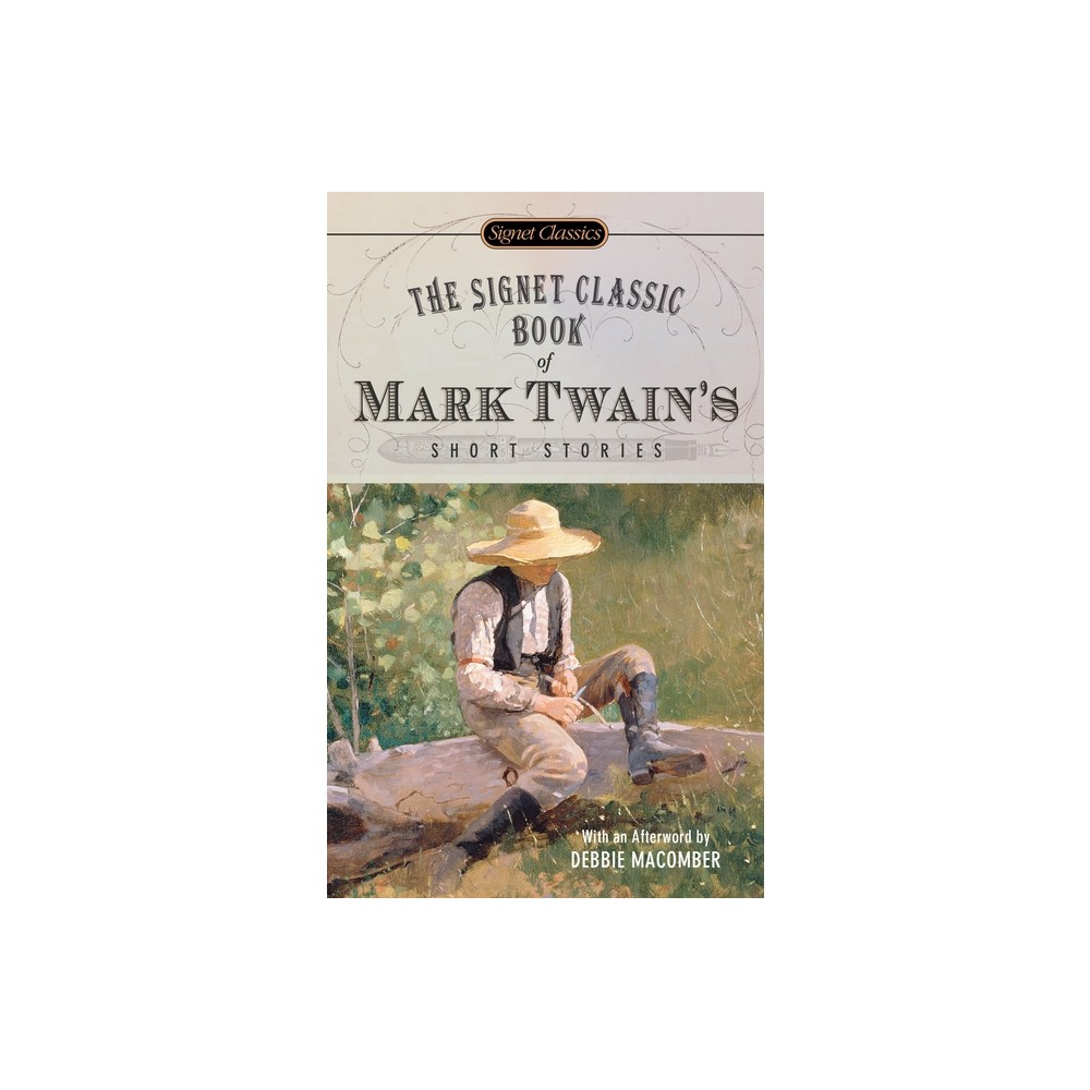 The Signet Classic Book of Mark Twains Short Stories - (Signet Classics) (Paperback)