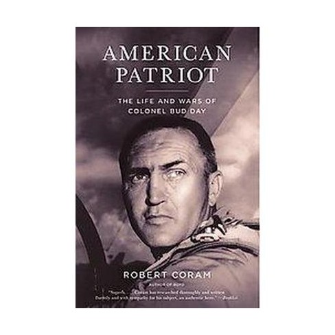 American Patriot - by  Robert Coram (Paperback) - image 1 of 1