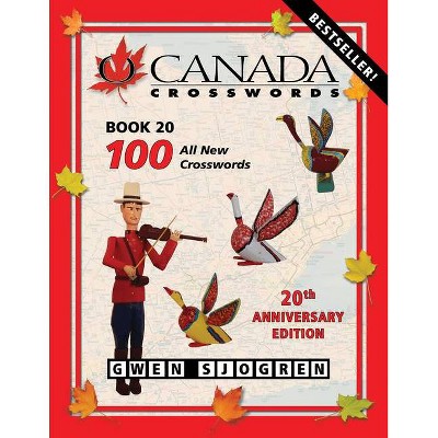 O Canada Crosswords, Book 20 - by  Gwen Sjogren (Paperback)