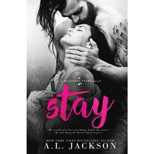 Stay - by A L Jackson - 1 of 1