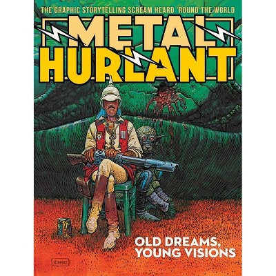 Metal Hurlant - by  Brian Michael Bendis & Matt Fraction & Nicole Claveloux & James Stokoe & Karla Pacheco (Paperback)