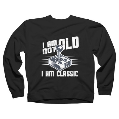 Adult Design By Humans I Am not Old I am Classic By nerdycorner Sweatshirt