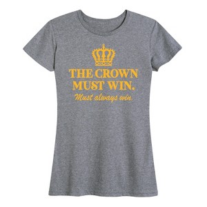 Women's - Instant Message - The Crown Must Win Short Sleeve Graphic T-Shirt - 1 of 4