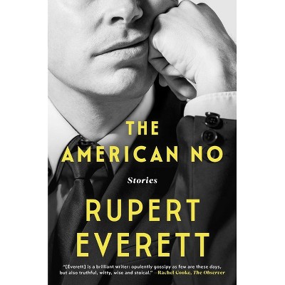 The American No - by  Rupert Everett (Paperback)