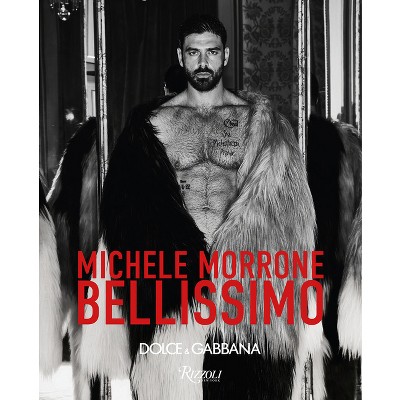 Bellissimo - by  Domenico Dolce & Stefano Gabbana (Hardcover)