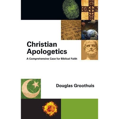Christian Apologetics - by  Douglas Groothuis (Hardcover)