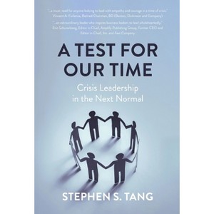 A Test for Our Time - by  Stephen S Tang (Hardcover) - 1 of 1