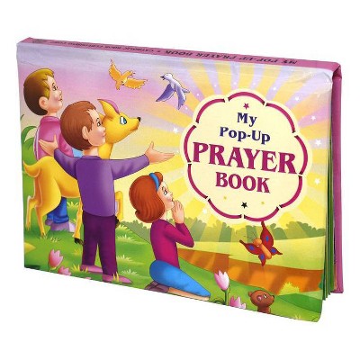 My Pop-Up Prayer Book - by  Thomas Donaghy (Hardcover)