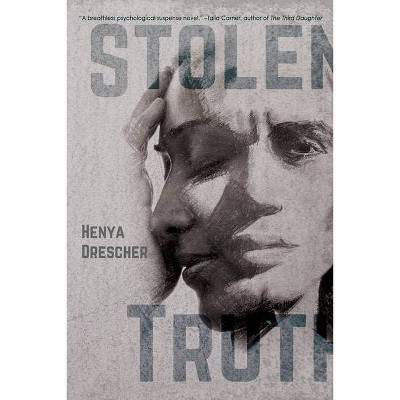 Stolen Truth - by  Henya Drescher (Paperback)