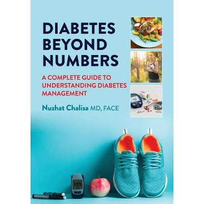 Diabetes Beyond Numbers - by  Nuzhat Chalisa (Paperback)