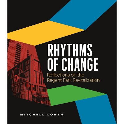 Rhythms of Change - by  Mitchell Cohen (Hardcover)