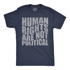 Mens Funny T Shirts Human Rights Are Not Political Awesome Graphic Novelty Tee for Men - Crazy Dog Men's T Shirt for Motivation - 1 of 4