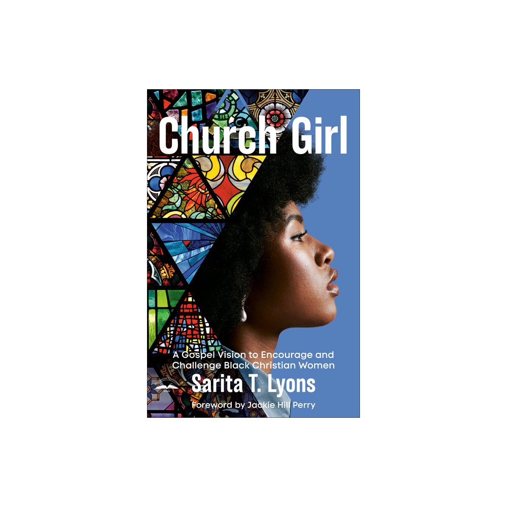 Church Girl - by Sarita T Lyons (Paperback)